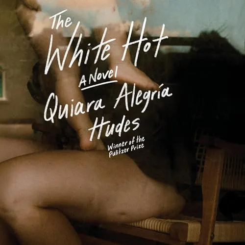 The White Hot By Quiara Alegría Hudes